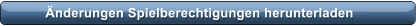 nderungen Spielberechtigungen herunterladen